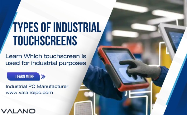Types of Industrial touchscreens