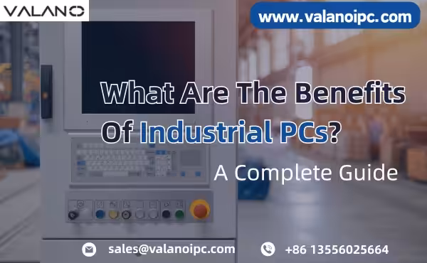 Was sind die Vorteile von Industrie-PCs?