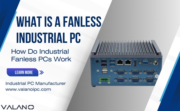 What is a fanless industrial pc and How does it work