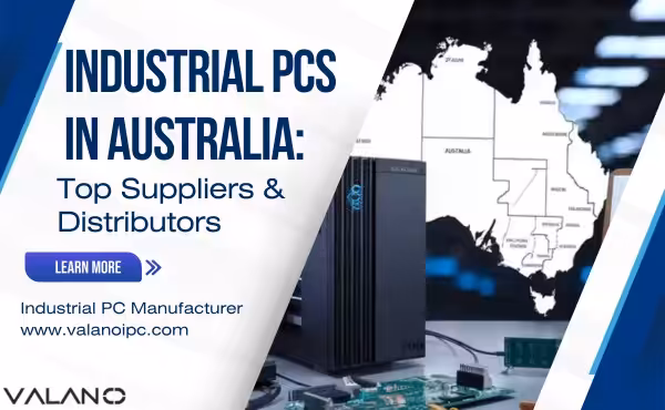 Industrial PCs in Australia: Top Suppliers & Distributors