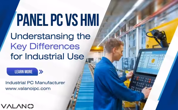 Panel PC vs HMI Difference Explained for Industrial Use