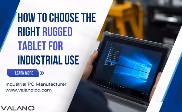 Wie man das richtige robuste Tablet für den industriellen Einsatz auswählt