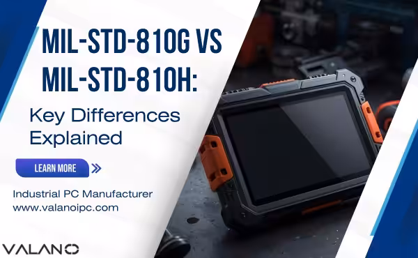MIL-STD-810G vs. MIL-STD-810H: Die wichtigsten Unterschiede erklärt