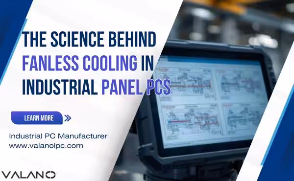 Die Wissenschaft hinter der lüfterlosen Kühlung in industriellen Panel-PCs