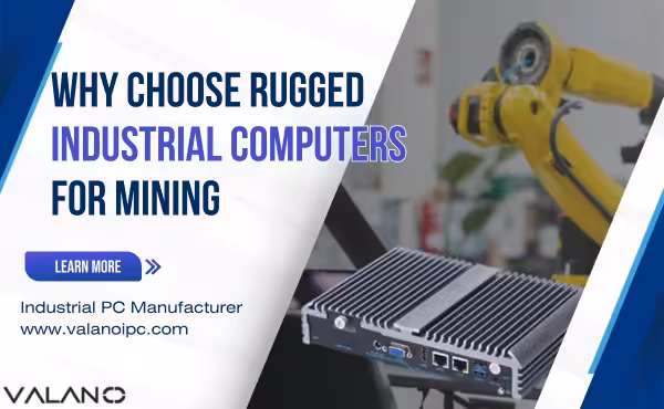 Warum robuste Industriecomputer für den Bergbau wählen?