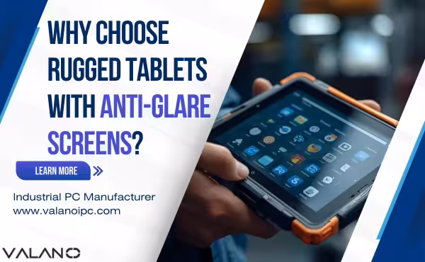 Perché scegliere tablet robusti con schermi antiriflesso?