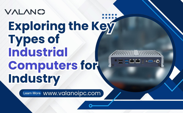 Key types of industrial computers used in industrial environments