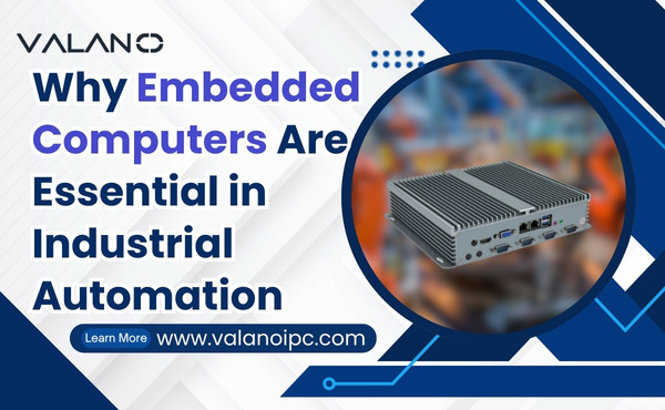Why Embedded Computers Are Essential in Industrial Automation