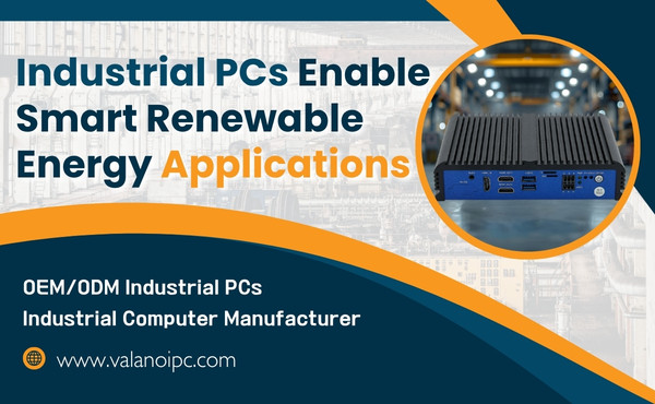 Industrial PCs Enable Smart Renewable Energy Applications