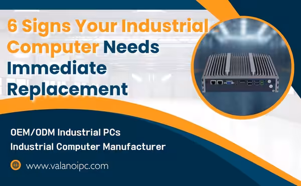 6 Signs Your Industrial Computer Needs Immediate Replacement