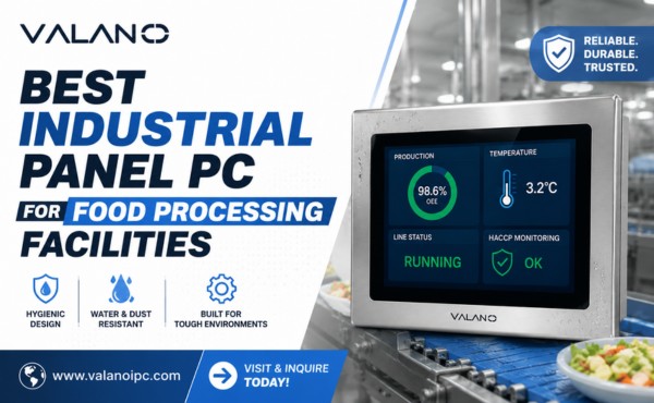 Best Industrial Panel PC for Food Processing Facilities
