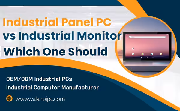 Industrieller Panel-PC vs. Industrieller Monitor