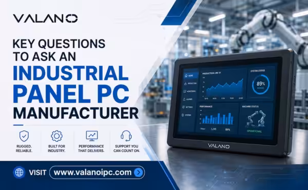 Wichtige Fragen an einen Hersteller von Industrie-Panel-PCs