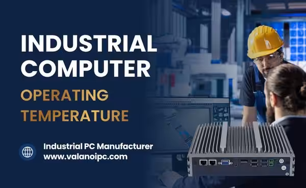 Industrial Computer Operating Temperature