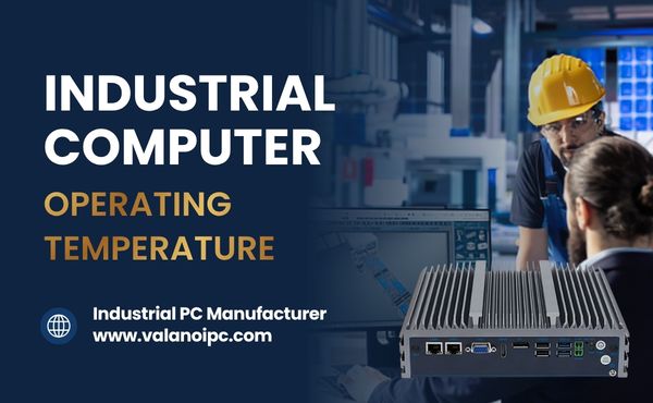 Industrial Computer Operating Temperature